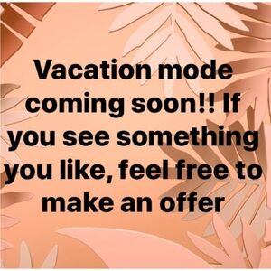 Just a heads up, vacation hold coming! Buy your favorites before I head out!
